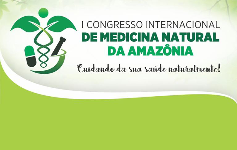 Congresso Internacional abordará ‘Medicina Natural da Amazônia’