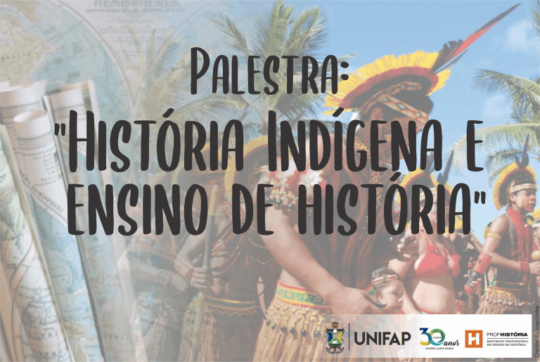 Mestrado Profissional promove palestra sobre ensino da história indígena
