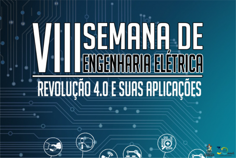 ‘Revolução 4.0’ é tema da VIII Semana de Engenharia Elétrica da UNIFAP