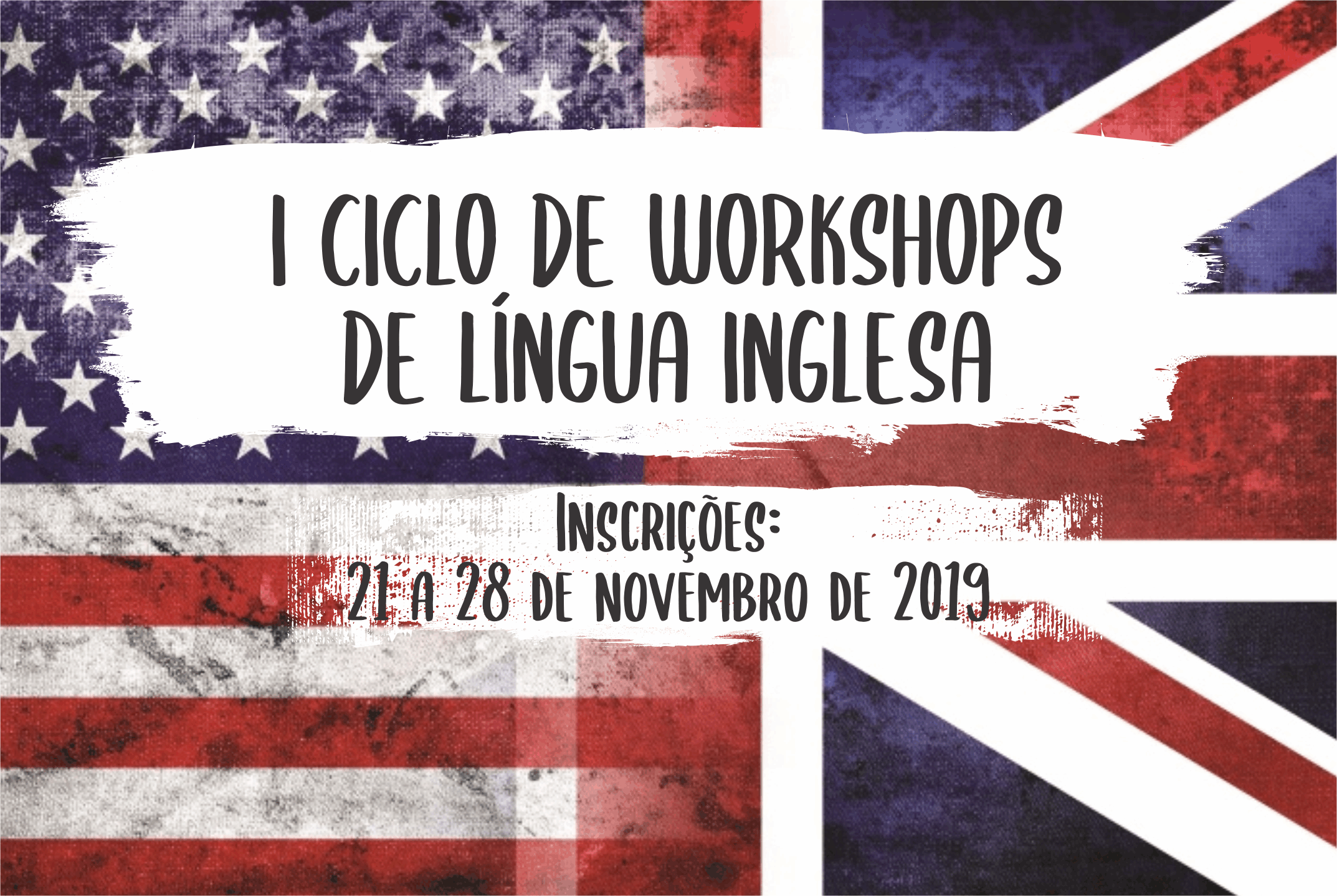 1º Ciclo de Workshops de Língua Inglesa ocorre em dezembro