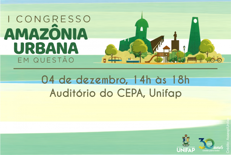 UNIFAP recebe ‘1º Congresso Amazônia Urbana’ do Amapá