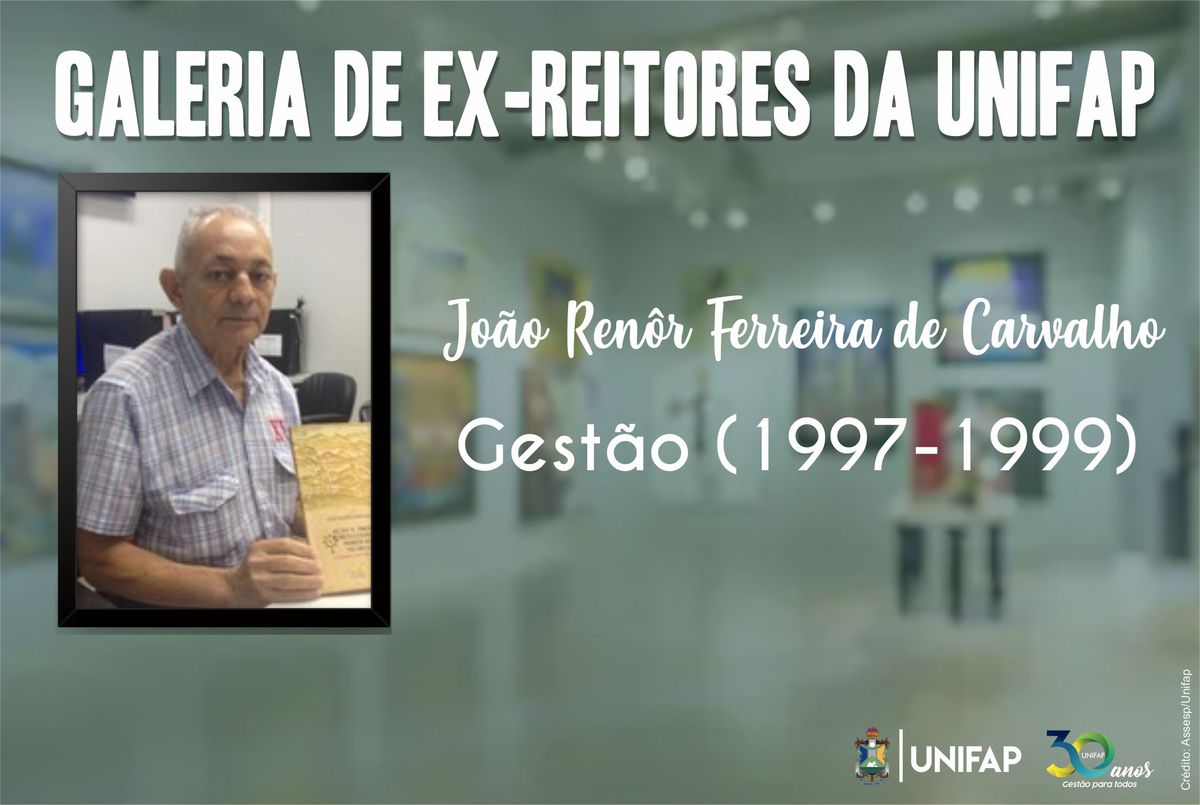 Professor João Renôr foi o quarto reitor da UNIFAP, conheça sua trajetória