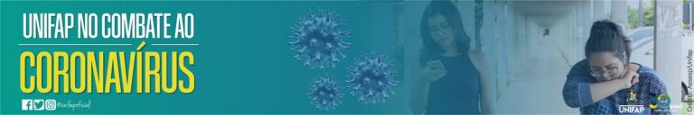 COVID-19 | UNIFAP no combate ao Coronavírus