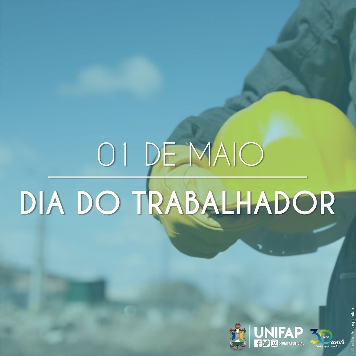 UNIFAP parabeniza todos seus colaboradores pelo Dia do Trabalhador