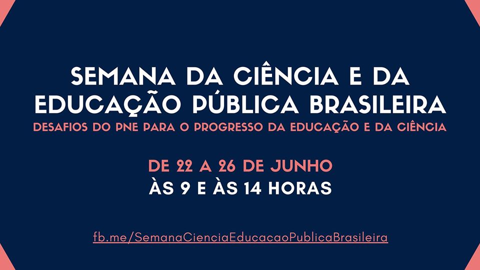 Semana Nacional da Ciência e Educação Brasileira prossegue até 26 de junho