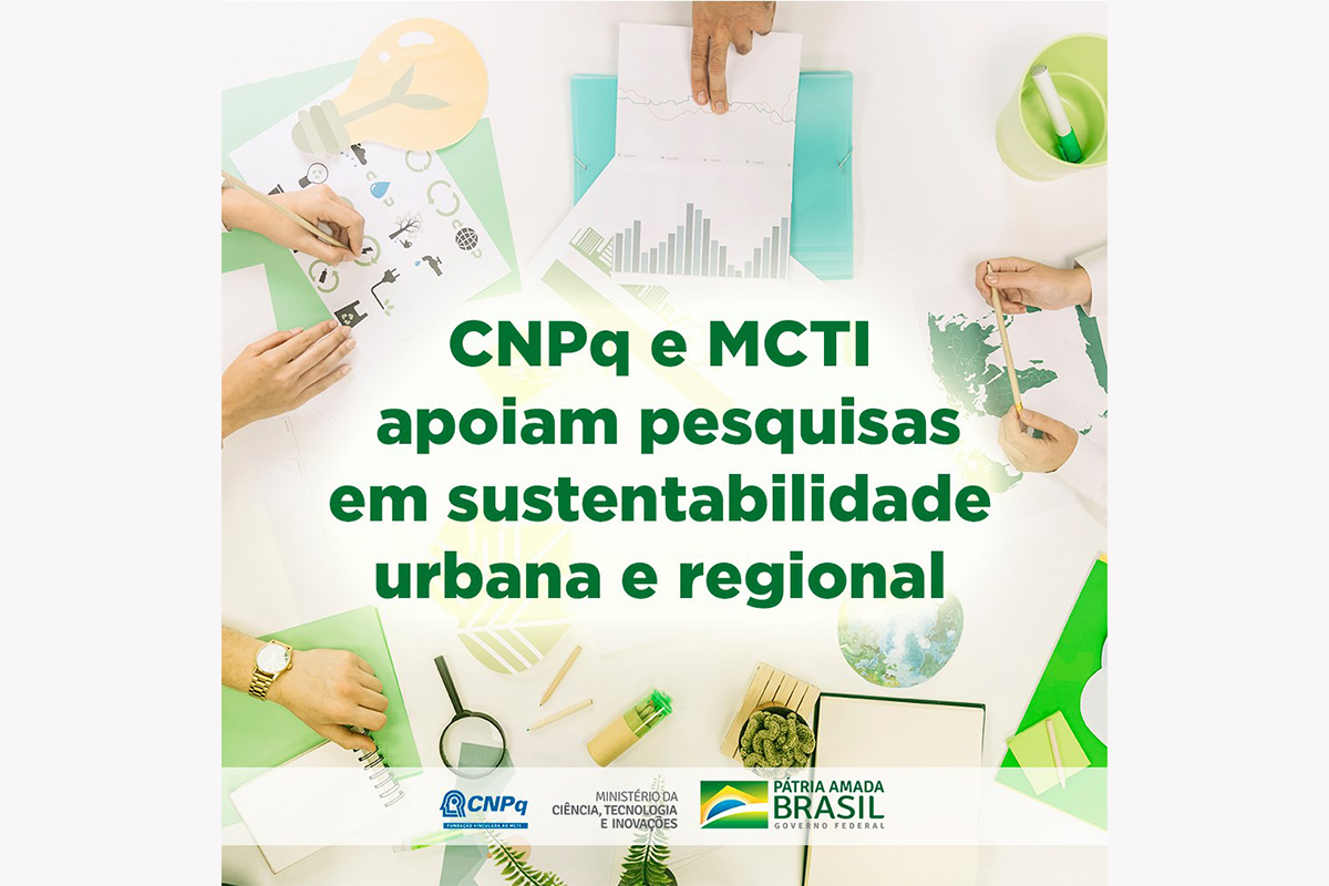 CNPq e MCTI lançam chamada para apoiar projetos de sustentabilidade urbana e regional
