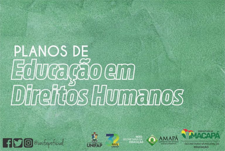 Unifap colabora na elaboração dos Planos de Educação em Direitos Humanos no Amapá