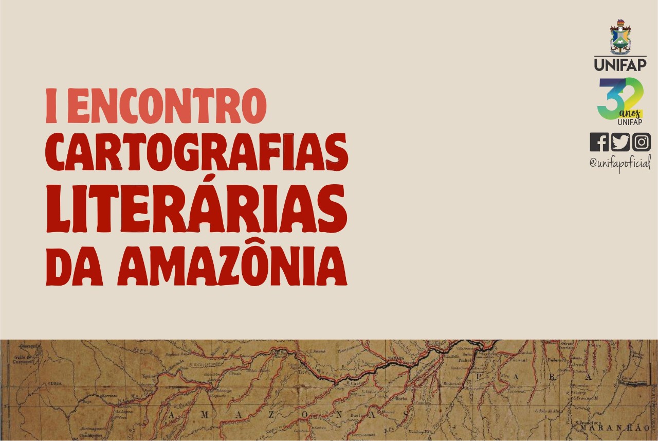 Mestrado em Letras realiza I Encontro de Cartografias Literárias da Amazônia