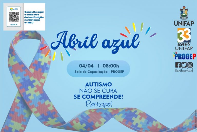 ABRIL AZUL NA UNIFAP: Palestras sobre autismo ocorrem no dia 4 de abril