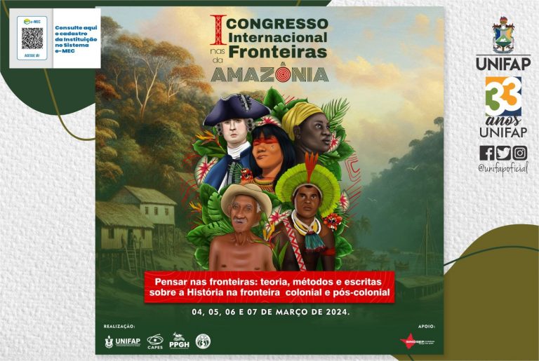 Relações históricas nas fronteiras amazônicas é tema de congresso internacional da Unifap