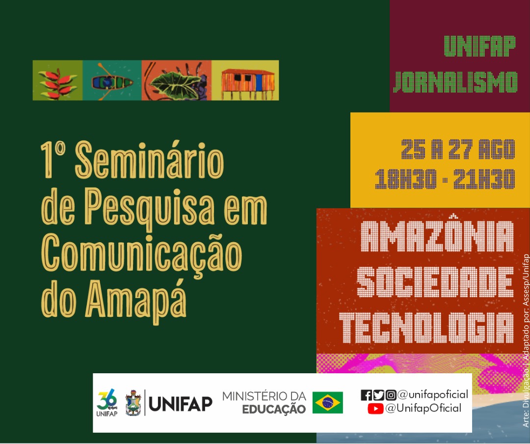 Você está visualizando atualmente Seminário vai discutir a pesquisa em comunicação no Amapá